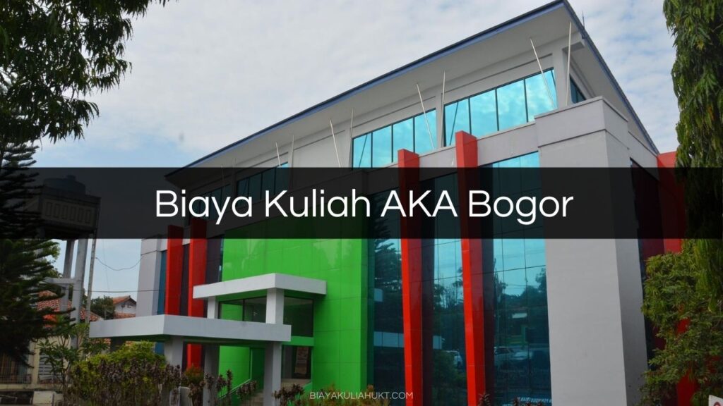 Biaya Kuliah AKA Bogor