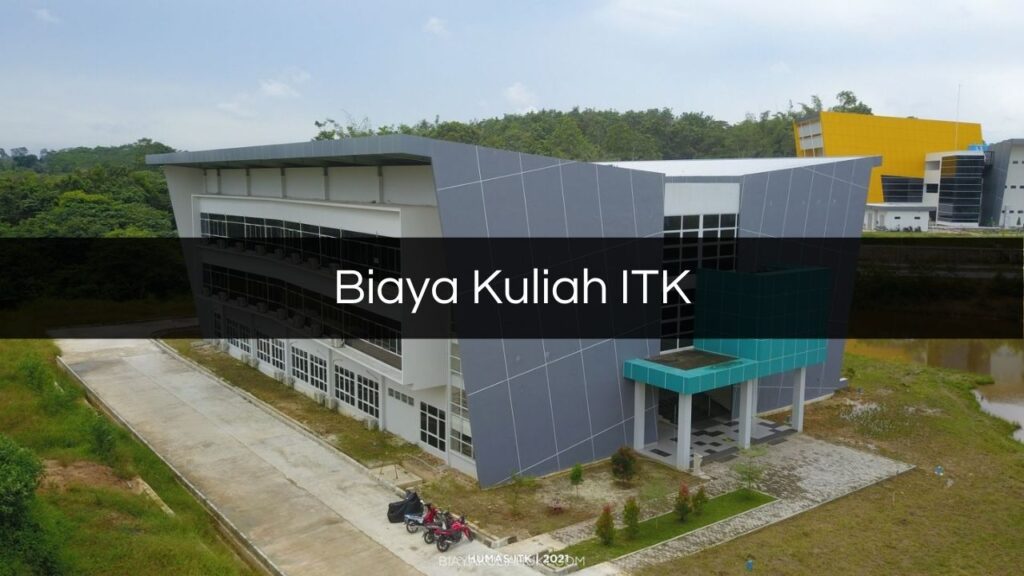 Biaya Kuliah ITK