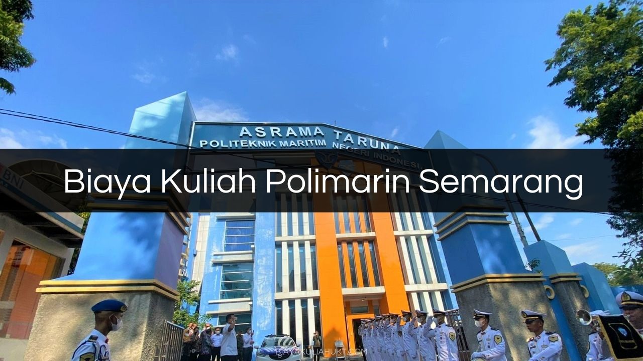 Biaya Kuliah Polimarin Semarang