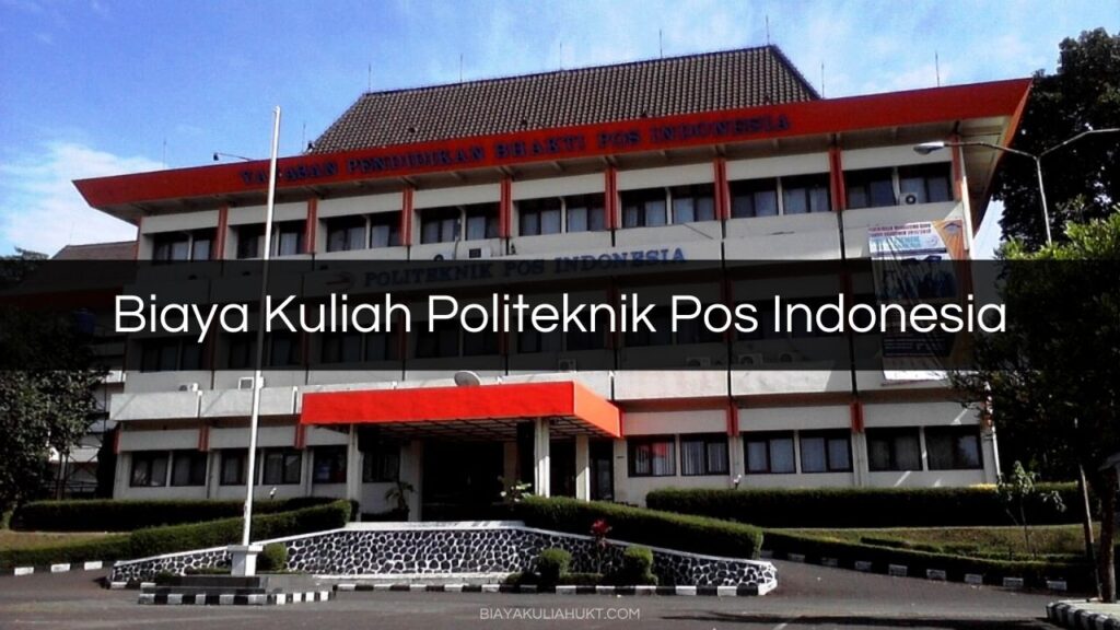 Biaya Kuliah Politeknik Pos Indonesia