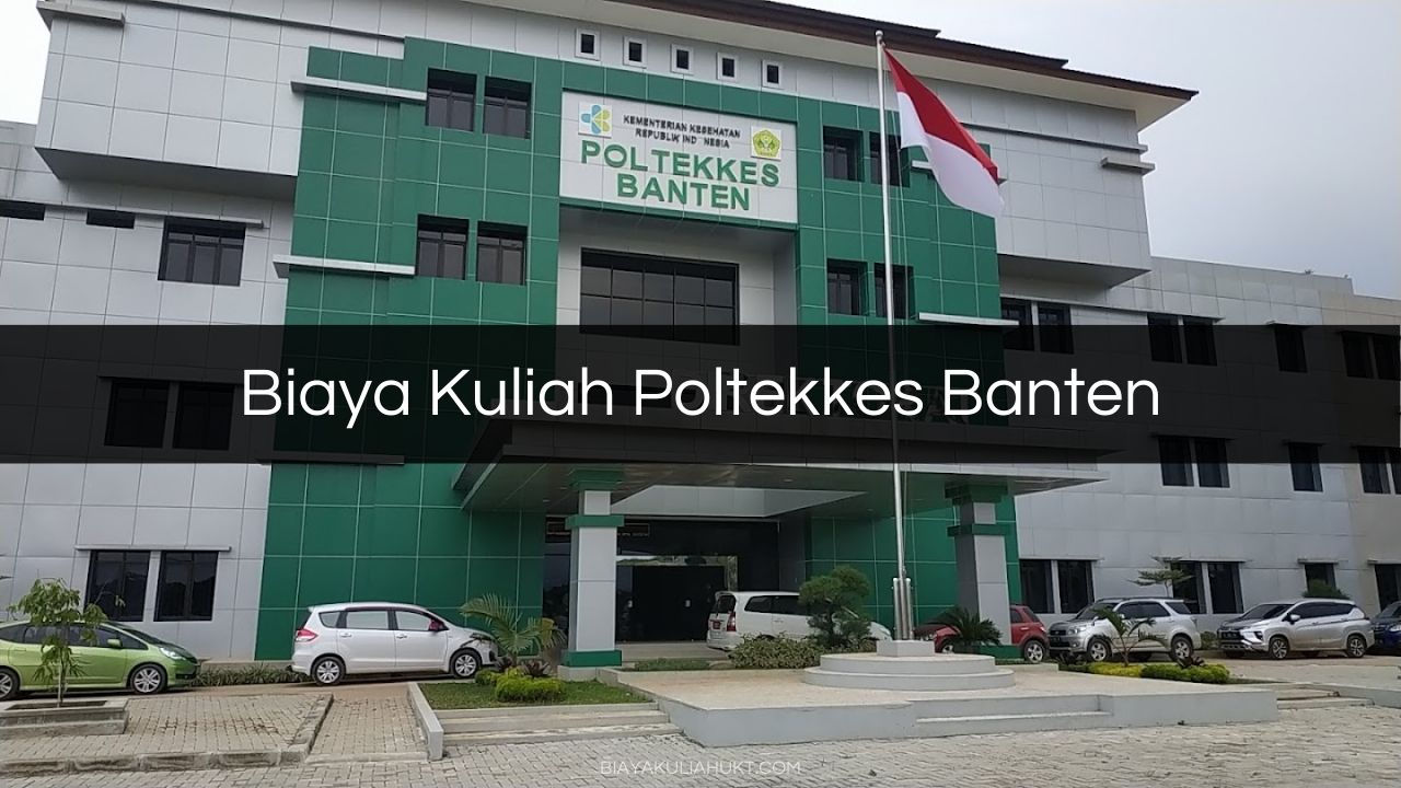 Biaya Kuliah Poltekkes Banten 1