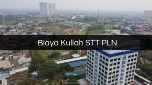 Biaya Kuliah STT PLN