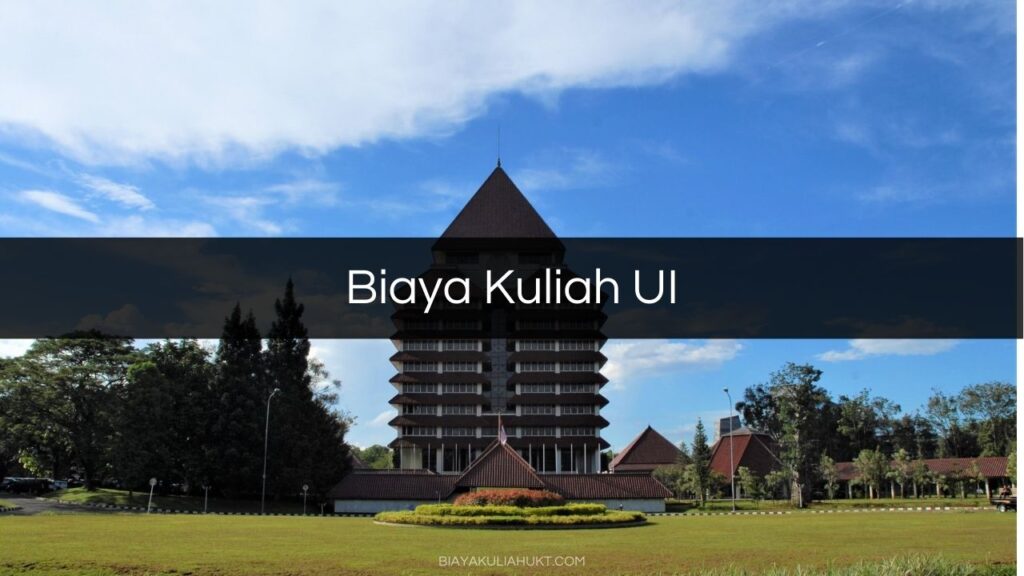 Biaya Kuliah UI