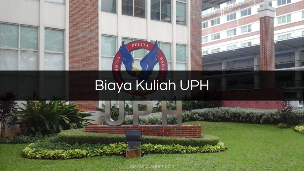 Biaya Kuliah UPH