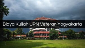 Biaya Kuliah UPN Veteran Yogyakarta 2