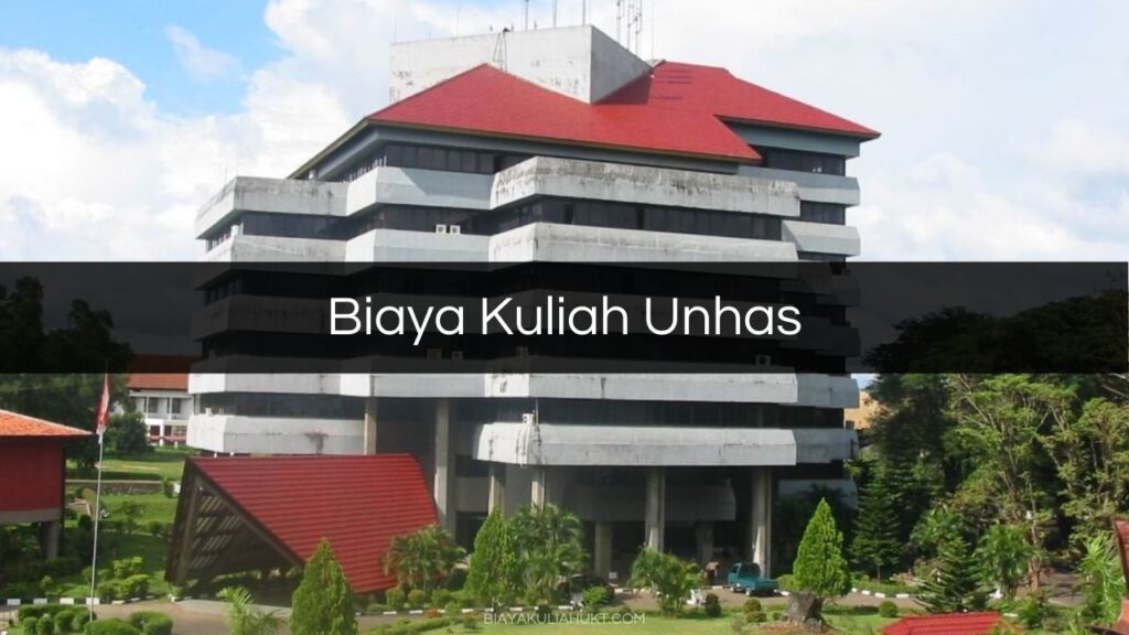 Biaya Kuliah Unhas