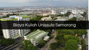 Biaya Kuliah Unissula Semarang