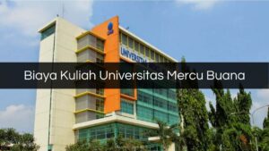 Biaya Kuliah Universitas Mercu Buana