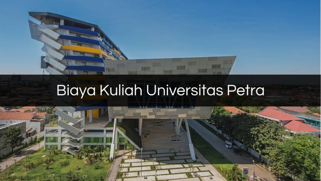 Biaya Kuliah Universitas Petra