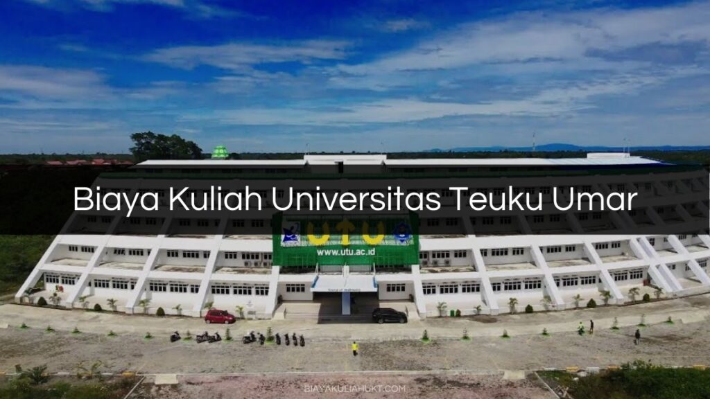 Biaya Kuliah Universitas Teuku Umar