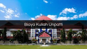 Biaya Kuliah Unpatti