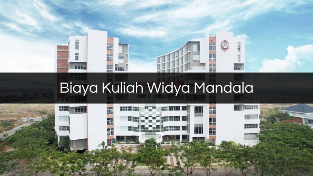 Biaya Kuliah Widya Mandala