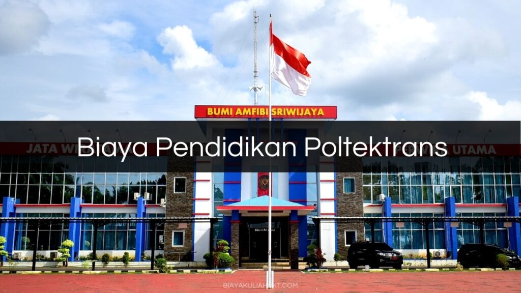 Biaya Pendidikan Poltektrans