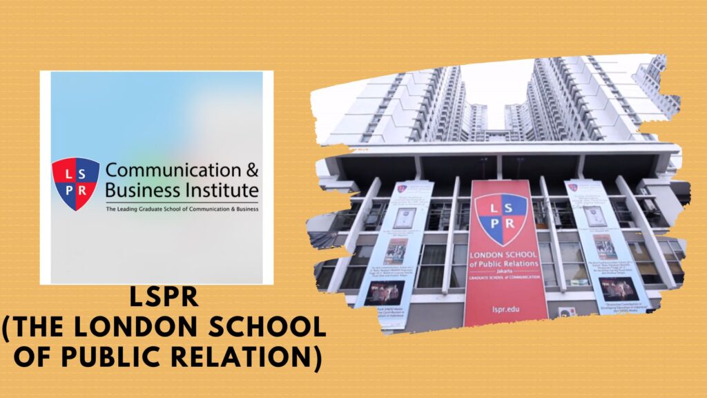 Rincian Total Biaya Kuliah LSPR (The London School of Public Relation)