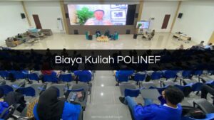 Biaya Kuliah POLINEF